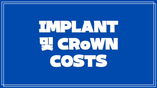 IMPLANT 및 CRoWN COSTS